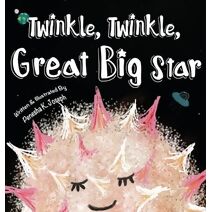 Twinkle, Twinkle, Great Big Star