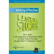 Writing Effective User Stories (Business Analysis Fundamentals - Simply Put!)