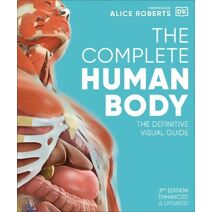 Complete Human Body (DK Human Body Guides)