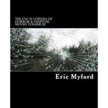 Encyclopedia of Horror & Suspense Movies Volume III