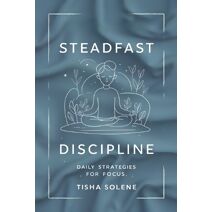 Steadfast Discipline