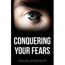 Conquering Your Fears