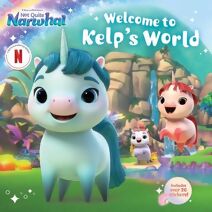 Welcome to Kelp's World (DreamWorks Not Quite Narwhal)