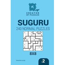 Creator of puzzles - Suguru 240 Normal Puzzles 8x8 (Volume 2) (Creator of Puzzles - Suguru)