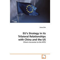 EU's Strategy in its Trilateral Relationships with China and the US