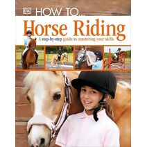 How To...Horse Riding