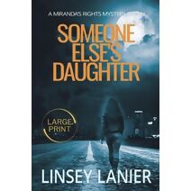 Someone Else's Daughter (Miranda's Rights Mystery)