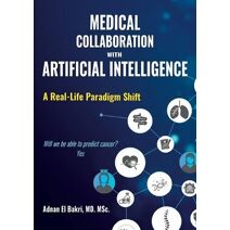 Medical Collaboration with Artificial Intelligence