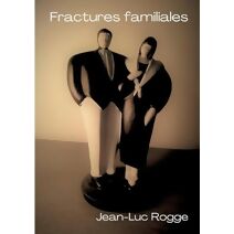 Fractures familiales