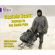 Captain Scott: Journey to the South Pole (Collins Big Cat)