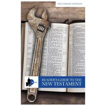 Reader's Guide to the New Testament (Blue Collar Bible Scholar's Reader's Guides to the Bible)