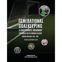 Generational Goalkeeping (Generational Goalkeeping)