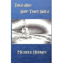 Take Any Ship That Sails