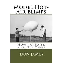 Model Hot-Air Blimps