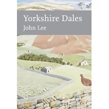 Yorkshire Dales (Collins New Naturalist Library)