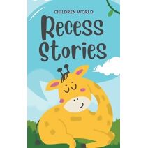 Recess Stories (Children World)