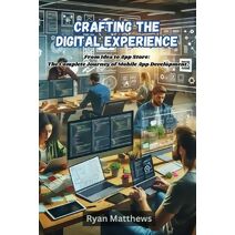 Crafting the Digital Experience