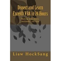 Dissect and Learn Excel(R) VBA in 24 Hours