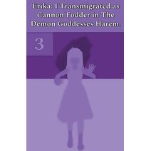 Erika (Erika: I Transmigrated as Cannon Fodder in the Demon Goddesses Harem.)