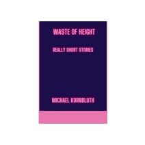 Waste Of Height Really Short Stories