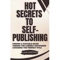 Hot Secrets to Self-Publishing
