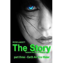 Story part three - Earth Air Fire Water (Terrifying Occult Love Story)