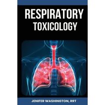 Respiratory Toxicology