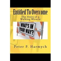 Entitled To Overcome