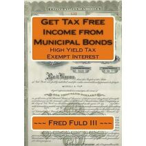 Get Tax Free Income from Municipal Bonds