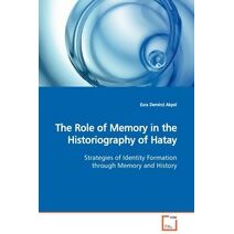 Role of Memory in the Historiography of Hatay