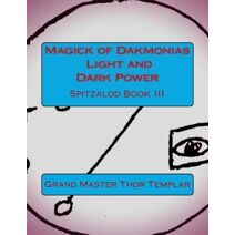 Magick of Dakmonias - Light and Dark Power