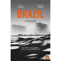 Brazil: A Biography
