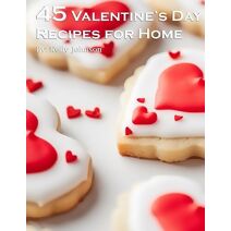 45 Valentine's Day Recipes for Home