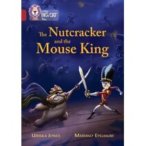 Nutcracker and the Mouse King (Collins Big Cat)