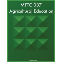 MTTC 037 Agricultural Education
