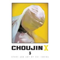 Choujin X, Vol. 3 (Choujin X)