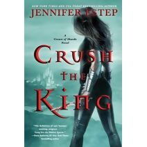 Crush the King (Crown of Shards Novel)