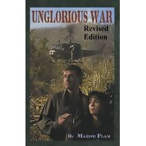 Unglorious War Revised Edition
