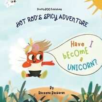 Hot Rod's Spicy Adventure - Have I Become a Unicorn? (Have I Become a Unicorn?)