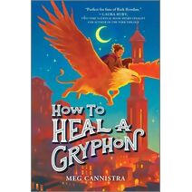 How to Heal a Gryphon (Giada the Healer Novel)