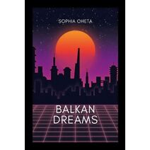 Balkan Dreams