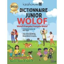 Dictionnaire Junior Wolof (Cr�er La S�curit� Avec Wolof)