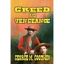 Greed and Vengeance