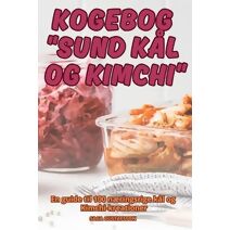 Kogebog Sund K�l Og Kimchi