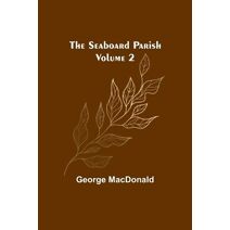 Seaboard Parish Volume 2