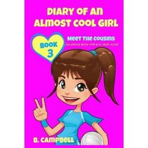 Diary of an Almost Cool Girl - Book 3 (Diary of an Almost Cool Girl)