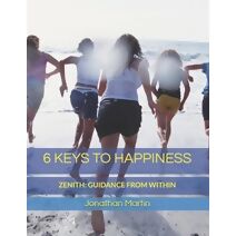 6 Keys to Happiness
