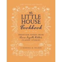 Little House Cookbook: New Full-Color Edition (Little House Nonfiction)