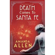 Death Comes to Santa Fe (Santa Fe Revival Mystery)