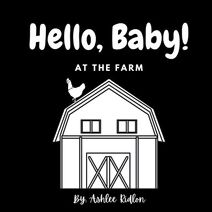 Hello, Baby! At The Farm